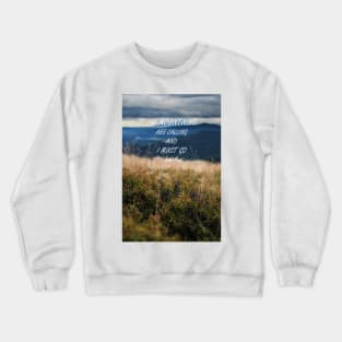 Mountains are calling 2 Crewneck Sweatshirt